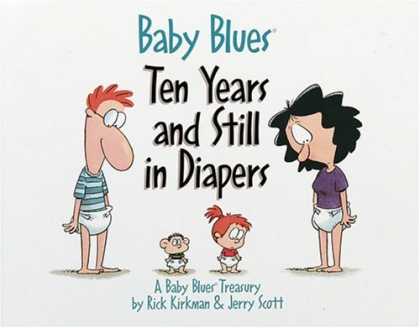 Books About Parenting - Baby Blues: Ten Years and Still in Diapers: A Baby Blues Treasury