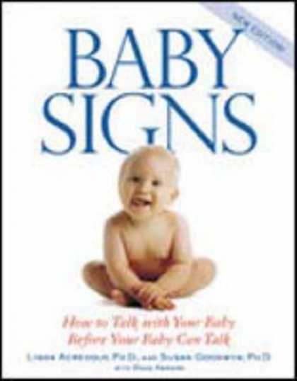 Books About Parenting - Baby Signs: How to Talk with Your Baby Before Your Baby Can Talk, New Edition