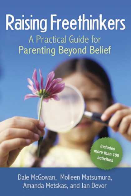 Books About Parenting - Raising Freethinkers: A Practical Guide for Parenting Beyond Belief
