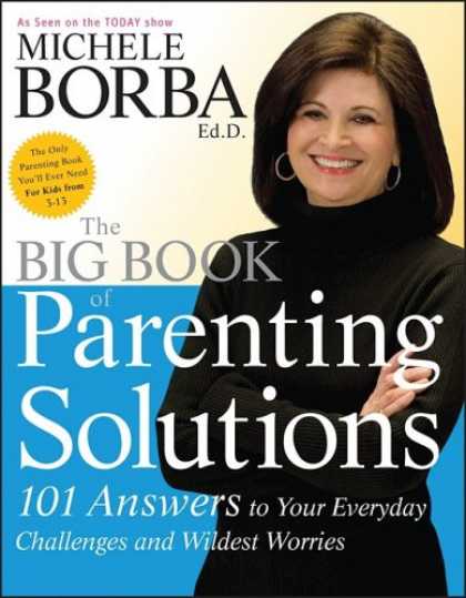 Books About Parenting - The Big Book of Parenting Solutions: 101 Answers to Your Everyday Challenges and