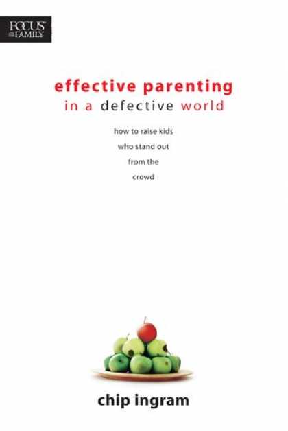 Books About Parenting - Effective Parenting in a Defective World (Focus on the Family)