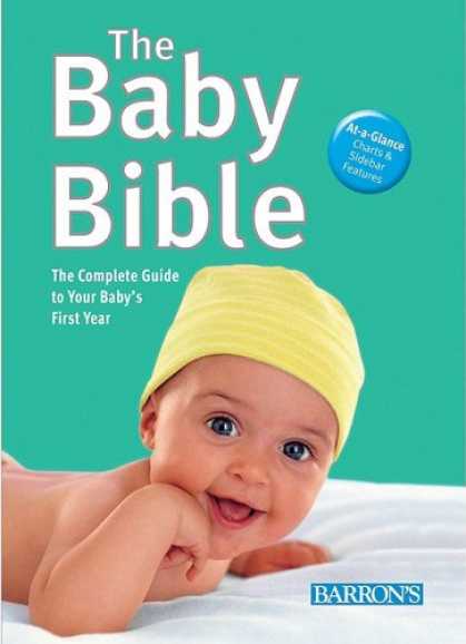Books About Parenting - The Baby Bible: The Complete Guide to Your Baby's First Year