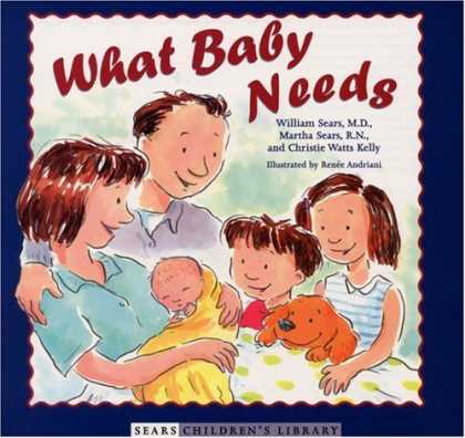 Books About Parenting - What Baby Needs (Sears Children Library)