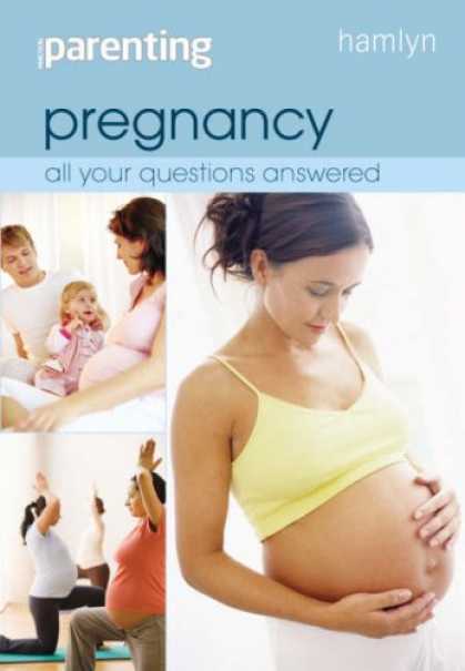 Books About Parenting - Pregnancy: All Your Questions Answered (Practical Parenting)