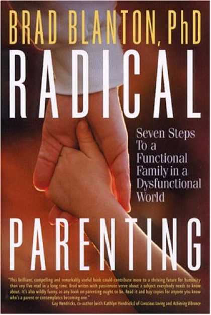 Books About Parenting - Radical Parenting: Seven Steps to a Functional Family in a Dysfunctional World