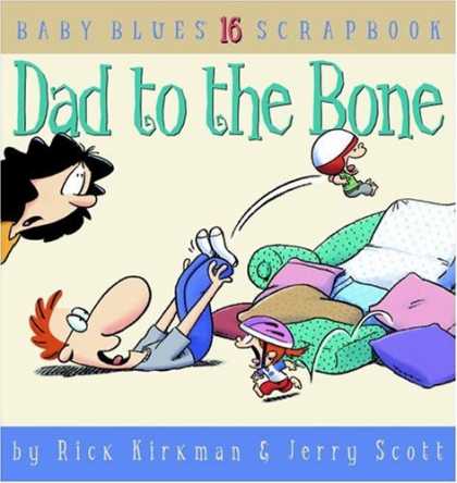 Books About Parenting - Dad To The Bone, Baby Blues Scrapbook #16