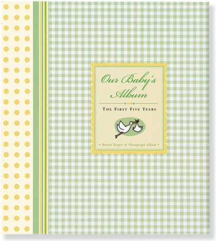 Books About Parenting - Our Baby's Album: The First Five Years - Record Keeper and Photograph Album (wit