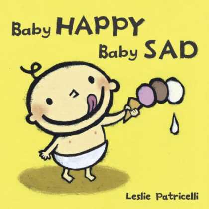Books About Parenting - Baby Happy Baby Sad (Leslie Patricelli board books)