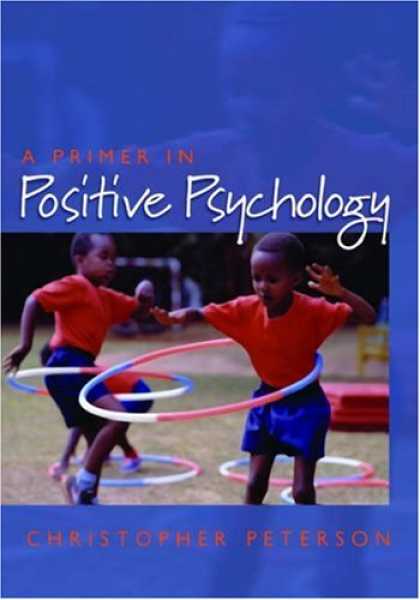 Books About Psychology - A Primer in Positive Psychology