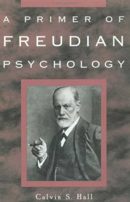 Books About Psychology - A Primer of Freudian Psychology