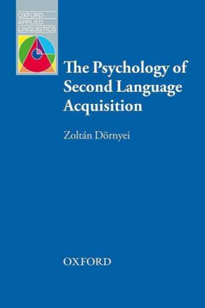 Books About Psychology - The Psychology of Second Language Acquisition (Oxford Applied Linguistics)