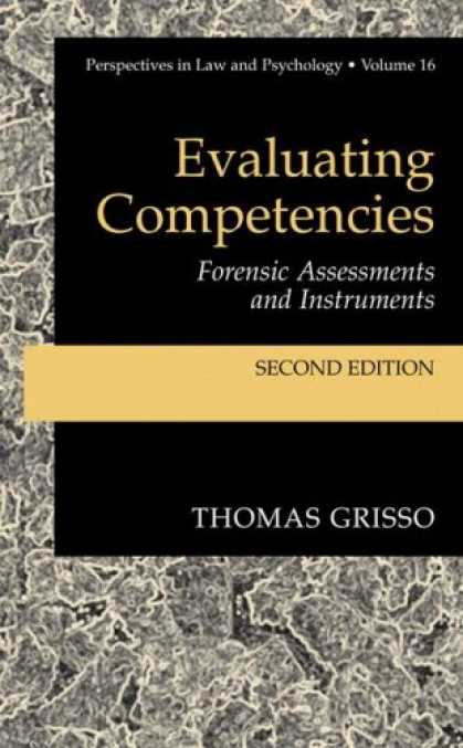 Books About Psychology - Evaluating Competencies: Forensic Assessments and Instruments (Perspectives in L