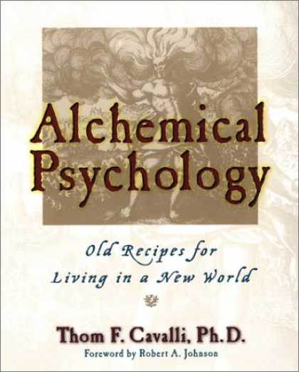 Books About Psychology - Alchemical Psychology: Old Recipes for Living in a New World