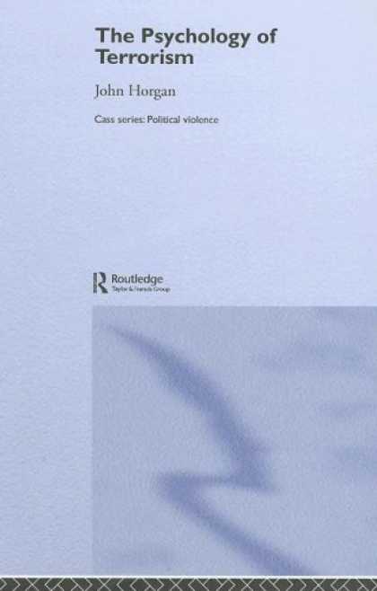 Books About Psychology - The Psychology of Terrorism (Cass Series on Political Violence)