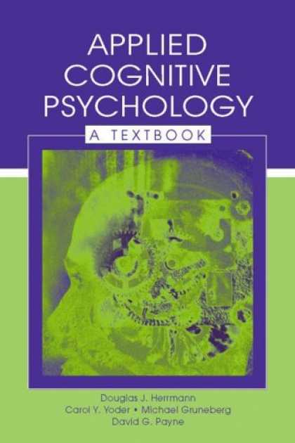 Books About Psychology - Applied Cognitive Psychology: A Textbook (Challenges and Controversies in Applie