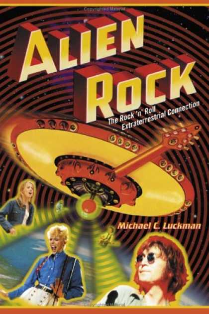 Books About Rock 'n Roll - Alien Rock: The Rock 'n' Roll Extraterrestrial Connection