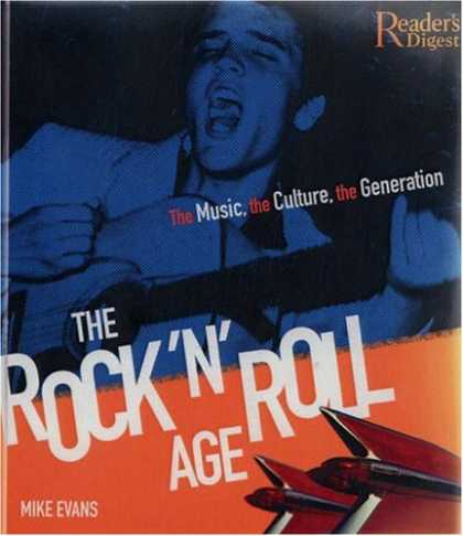 Books About Rock 'n Roll - The Rock 'N' Roll Age: The Music, the Culture, the Generation