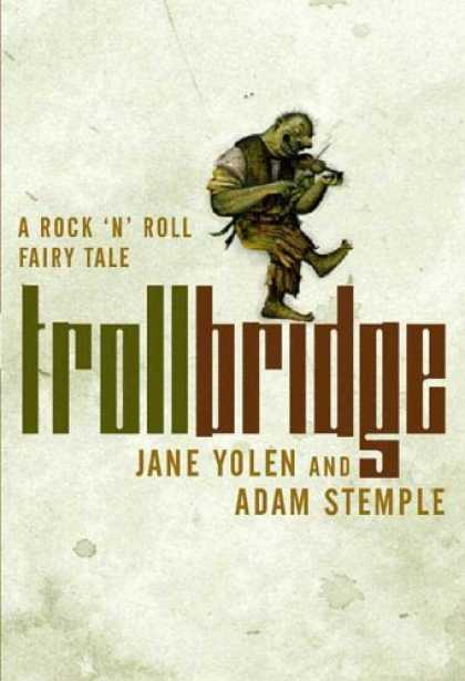Books About Rock 'n Roll - Troll Bridge: A Rock'n' Roll Fairy Tale