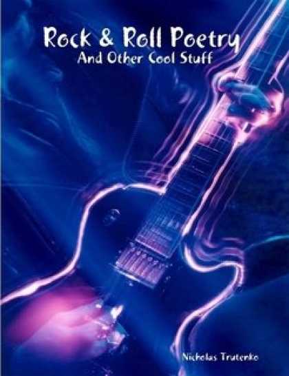 Books About Rock 'n Roll - Rock & Roll Poetry And Other Cool Stuff