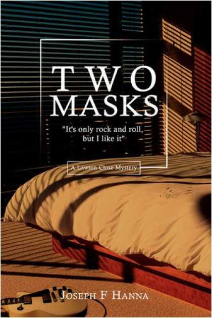 Books About Rock 'n Roll - Two Masks: "It's only rock and roll, but I like it"
