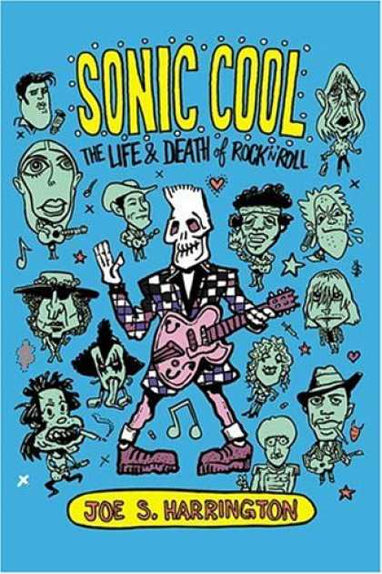 Books About Rock 'n Roll - Sonic Cool: The Life and Death of Rock'N'Roll