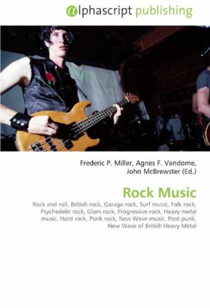 Books About Rock 'n Roll - Rock Music: Rock and roll, British rock, Garage rock, Surf music, Folk rock, Psy
