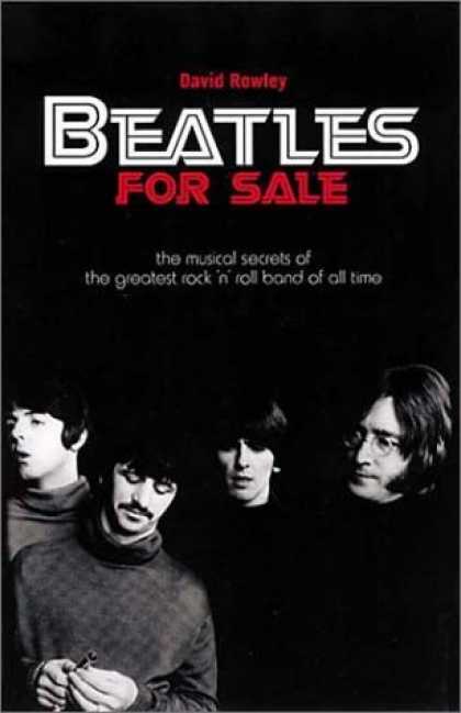 Books About Rock 'n Roll - Beatles for Sale: The Musical Secrets of the Greatest Rock 'N' Roll Band of All