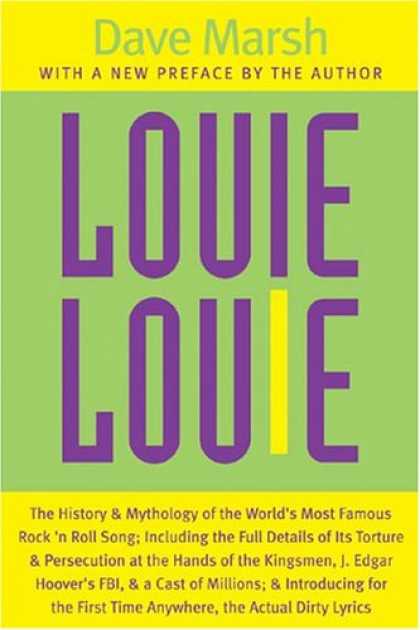 Books About Rock 'n Roll - Louie Louie: The History and Mythology of the World's Most Famous Rock 'n Roll S