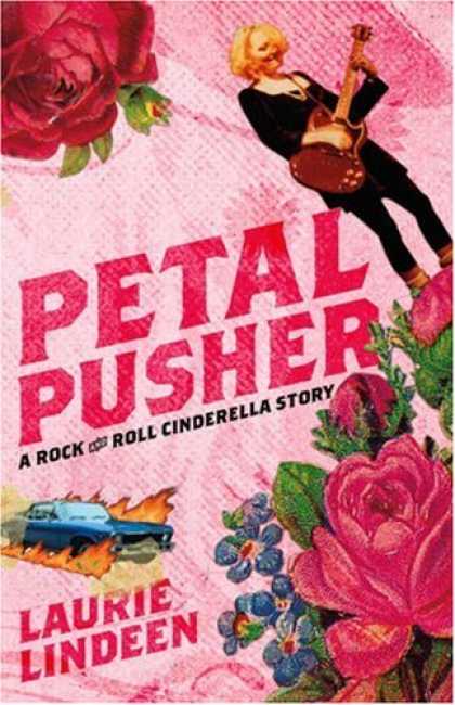 Books About Rock 'n Roll - Petal Pusher: A Rock and Roll Cinderella Story
