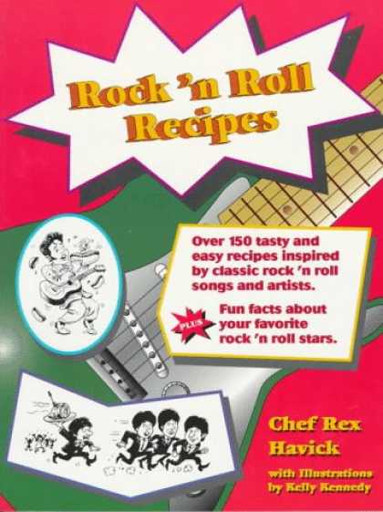 Books About Rock 'n Roll - Rock 'N Roll Recipes