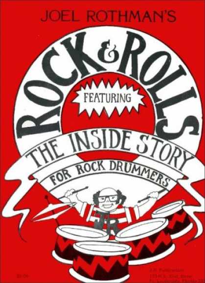 Books About Rock 'n Roll - Rock & Rolls Featuring the Inside Story for Rock Drummers