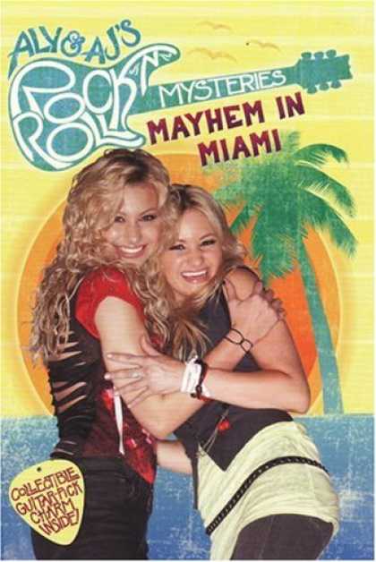 Books About Rock 'n Roll - Mayhem in Miami #2 (Aly & AJ's Rock 'n' Roll Myste)