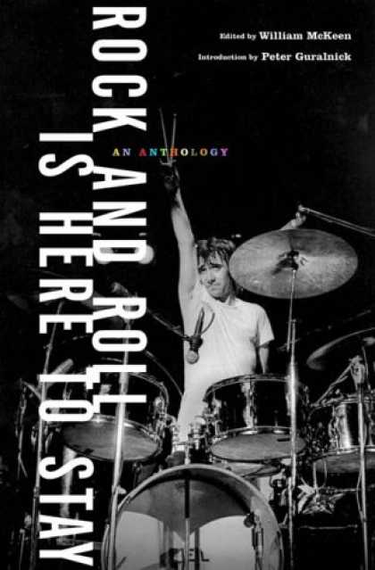 Books About Rock 'n Roll - Rock and Roll Is Here to Stay: An Anthology