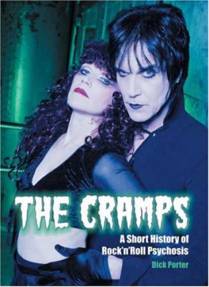 Books About Rock 'n Roll - The Cramps: A Short History of Rock 'n' Roll Psychosis