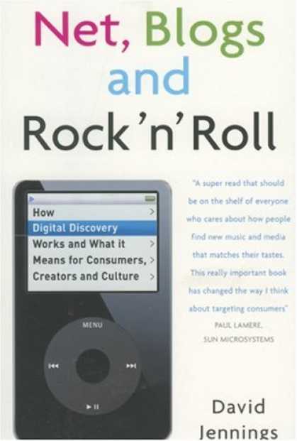 Books About Rock 'n Roll - Net, Blogs and Rock 'n' Roll: How Digital Discovery Works and What it Means for