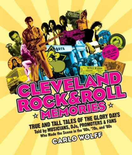Books About Rock 'n Roll - Cleveland Rock & Roll Memories: True and Tall Tales of the Glory Days, Told by M