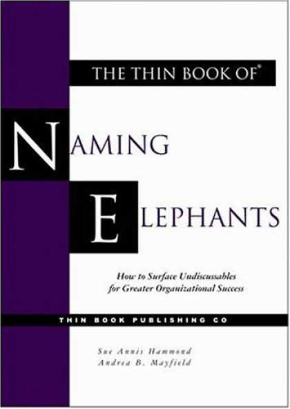 Books About Success - The Thin Book of Naming Elephants: How to Surface Undiscussables for Greater Org