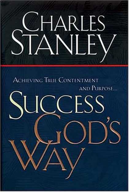 Books About Success - Success God's Way: Achieving True Contentment And Purpose