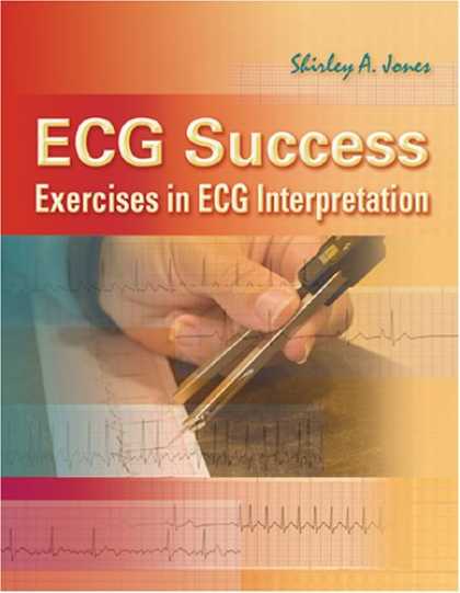 Books About Success - ECG Success: Exercises in ECG Interpretation