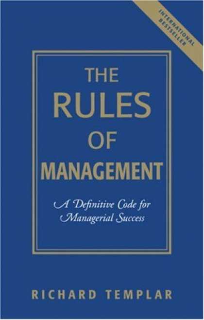 Books About Success - The Rules of Management: A Definitive Code for Managerial Success (Richard Templ