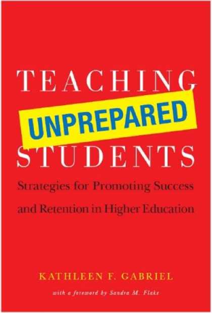 Books About Success - Teaching Unprepared Students: Strategies for Promoting Success and Retention in