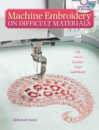 Books About Success - Machine Embroidery on Difficult Materials: A Machine Embroiderer'S Guide To Succ