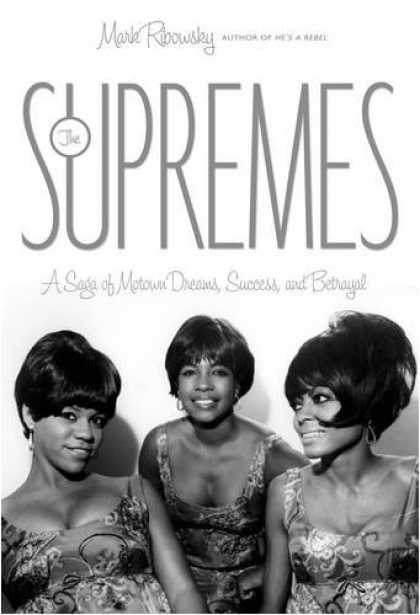 Books About Success - The Supremes: A Saga of Motown Dreams, Success, and Betrayal