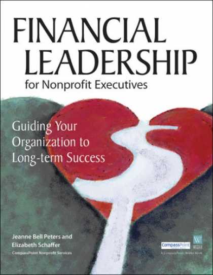 Books About Success - Financial Leadership for Nonprofit Executives: Guiding Your Organization to Long
