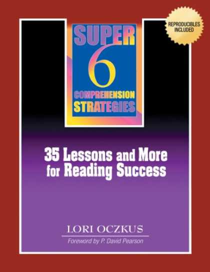 Books About Success - Super Six Comprehension Strategies: 35 Lessons and More for Reading Success with