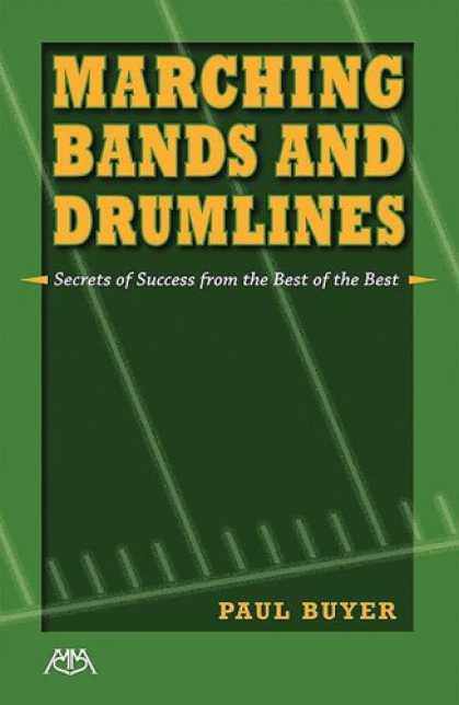 Books About Success - Marching Bands and Drumlines: Secrets of Success from the Best of the Best