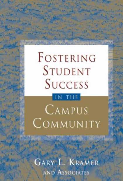 Books About Success - Fostering Student Success in the Campus Community (JB - Anker)
