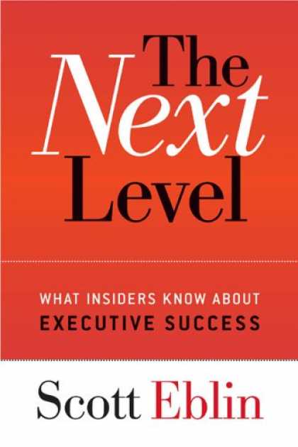 Books About Success - The Next Level: What Insiders Know About Executive Success