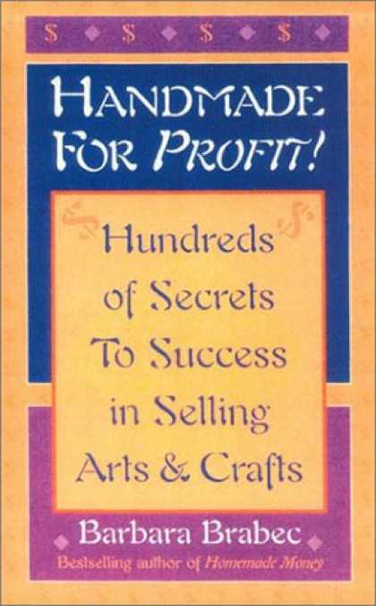 Books About Success - Handmade for Profit!: Hundreds of Secrets to Success in Selling Arts and Crafts