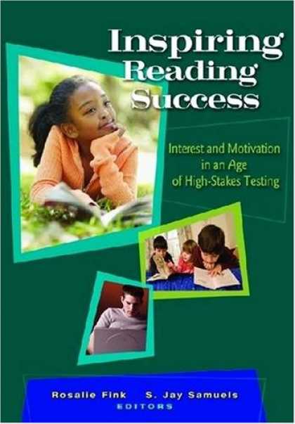 Books About Success - Inspiring Reading Success: Interest and Motivation in an Age of High-stakes Test